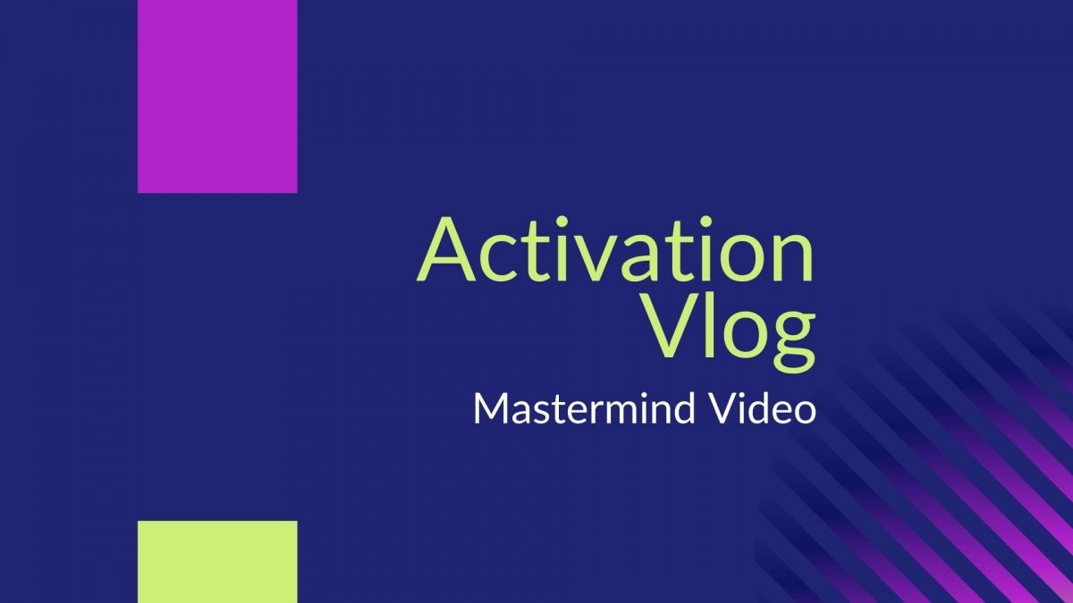 Activating your Vlog