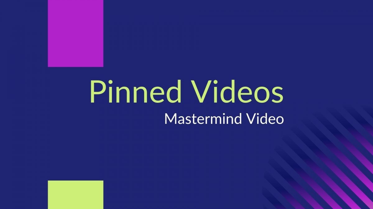 Pinned Videos