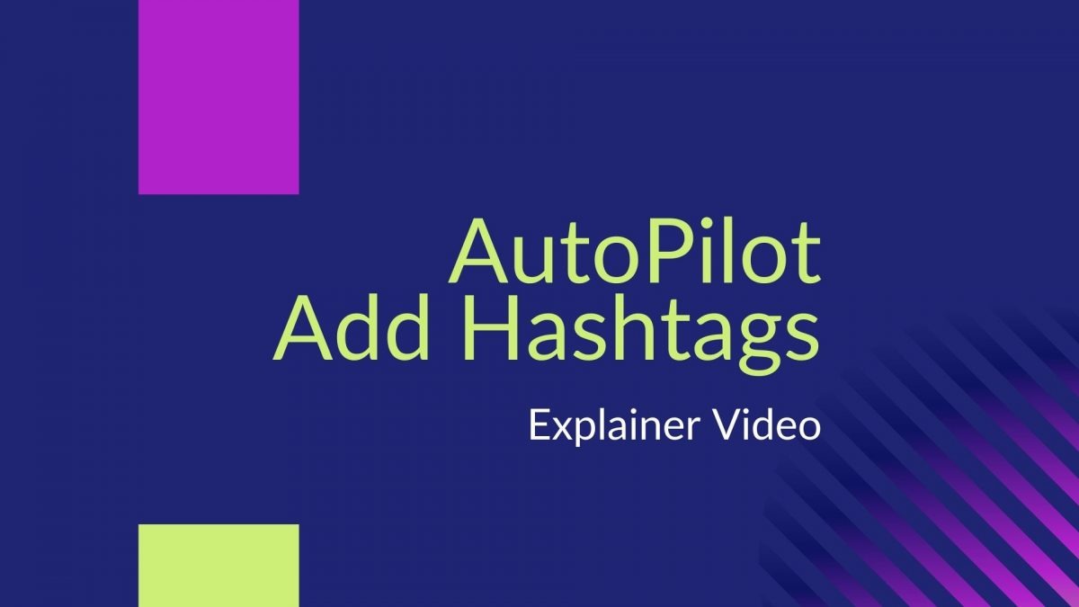 AutoPilot Add Hashtags