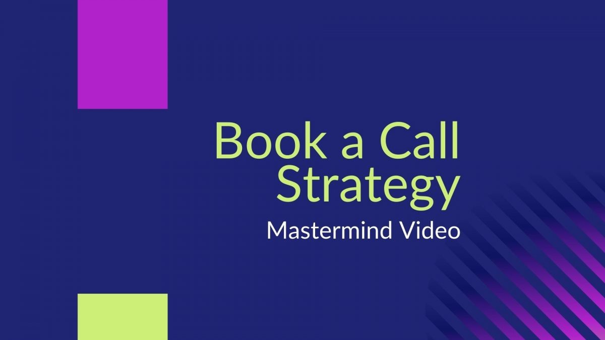 Book a Call Strategy