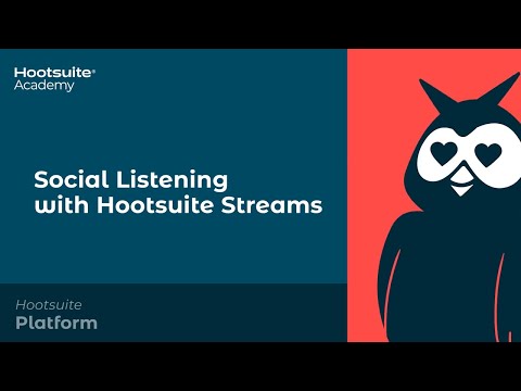Social Listening with Hootsuite Streams [Video]