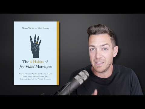 Improve your marriage with brain science – The 4 Habits of Joy-Filled Marriages by Marcus Warner [Video]