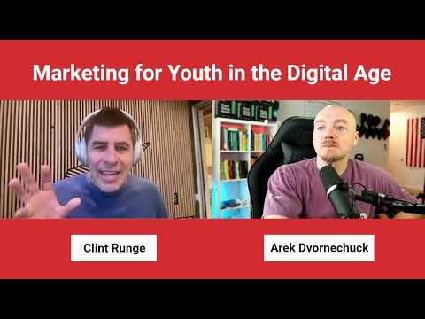 Marketing for Youth in the Digital Age with Clint Runge [Video]