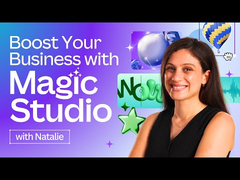 Harness the Power of AI with Canva’s Magic Studio™ in your Business Workflows [Video]