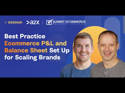 Ecommerce Profit and Loss (P&L) and Balance Sheet setup for scaling brands [Video]