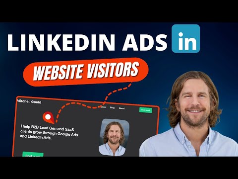 How To Create LinkedIn Ads Website Visitor Retargeting Audiences [Video]
