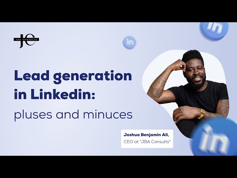 Lead Generation in Linkedin: Pluses and Minuses [Video]