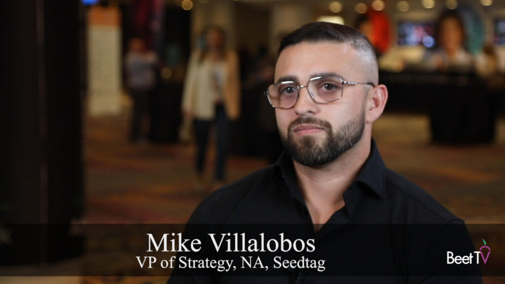 Seedtags Villalobos Takes CTV Ad Outlook Forward  Beet.TV [Video]