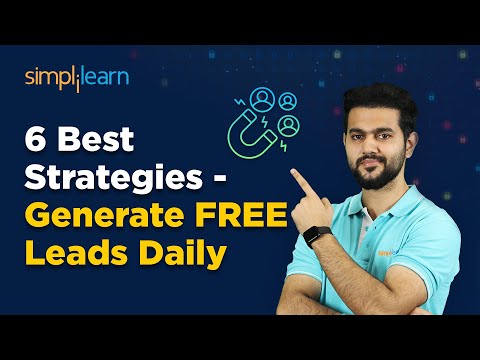Lead Generation Strategies In Digital Marketing | How To Generate Leads – Tips & Tricks |Simplilearn [Video]