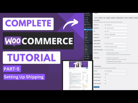 Complete WooCommerce Tutorial For Beginners | eCommerce Tutorial | Part -5 |Shipping Settings | [Video]