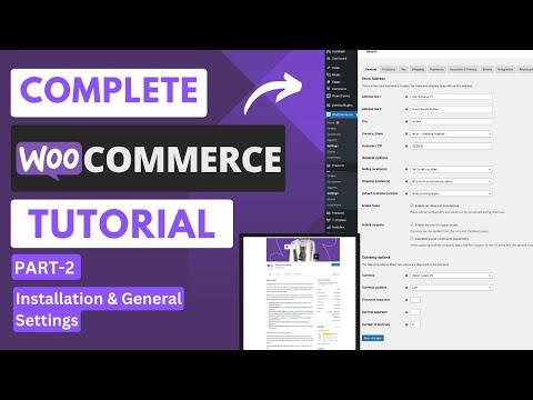 Complete WooCommerce Tutorial For Beginners | eCommerce Tutorial | Part -2| General Settings | [Video]