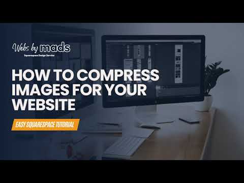 Quick Tutorial: Compressing your images for Squarespace [Video]