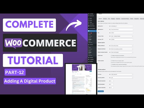 Complete WooCommerce Tutorial For Beginners | eCommerce Tutorial | Part -13| Adding Digital Product [Video]