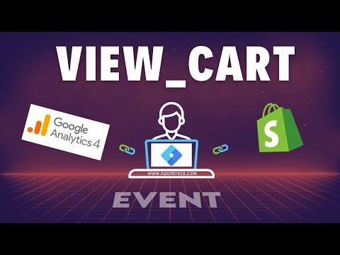 Google Analytics 4 GA4 view cart Event Setup for Shopify eCommerce Store Using GTM [Video]