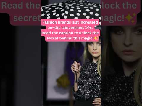 How Fashion Brands Increase 10x Website Conversions! [Video]