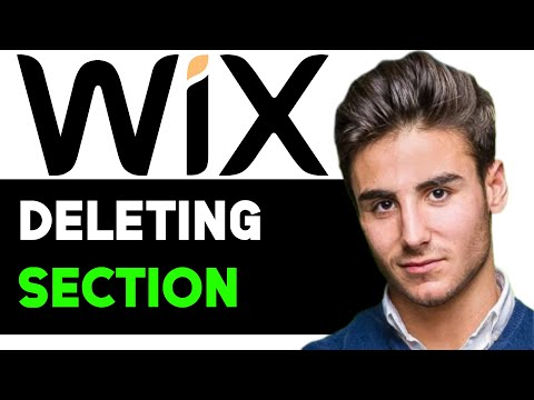 WIX HOW TO CORRECTLY DELETE A SECTION 2024! (FULL GUIDE) [Video]