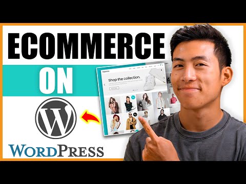 How to Start an Online eCommerce Store With WordPress in 2024 [Video]