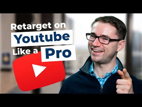 How to Retarget Your Audience with YouTube Ads | Complete Tutorial [Video]