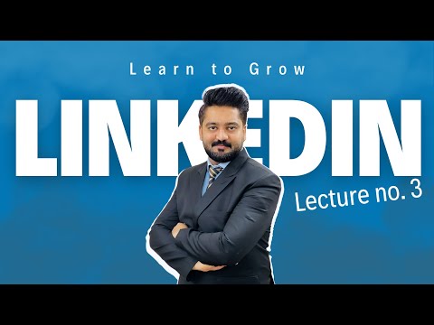 linkedIn Account / Profile Creation – lecture 2 – Social Media Marketing Course [Video]