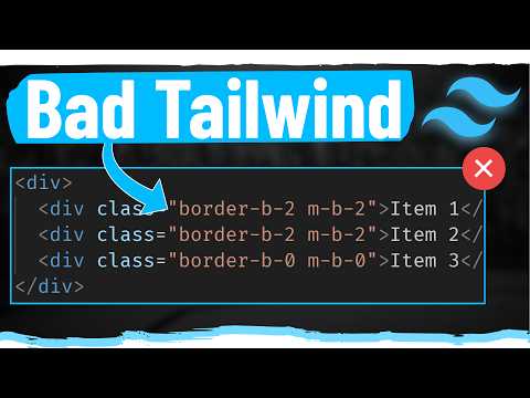 10 Tailwind Classes I Wish I Knew Earlier [Video]