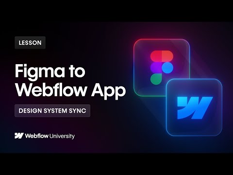 Introducing the Figma to Webflow App: seamlessly sync design systems [Video]