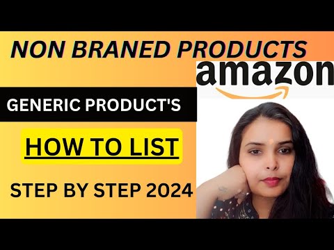 How to List Generic Products on Amazon | Amazon Product listing Tutorial | Ecommerce Business [Video]