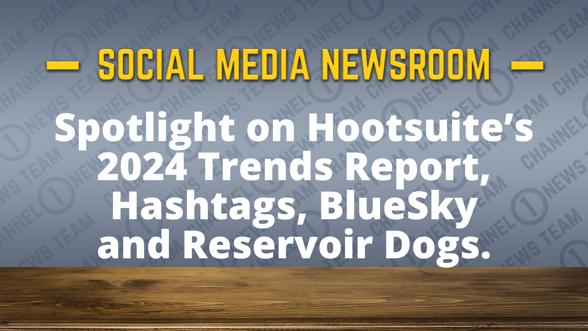 Spotlight on the 2024 Trends Report from Hootsuite, Hashtags, BlueSky and ‘Reservoir Dogs’ – SMN [Video]