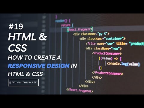 19: How To Create A Responsive Design In HTML And CSS | HTML & CSS Tutorial | Learn Web Development [Video]