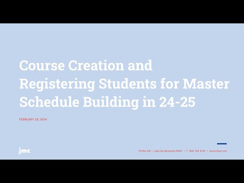 Course Creation and Registering Students for Master Schedule Building in 24 25 [Video]