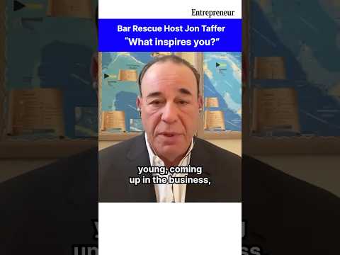 Jon Taffer of #BarRescue answers the question: What inspires you? [Video]