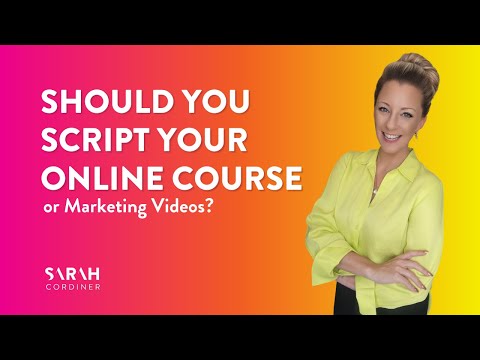 Should You Script Your Online Course or Marketing Videos?