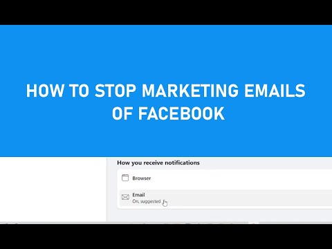 How to stop marketing emails of Facebook – Easy Steps [Video]
