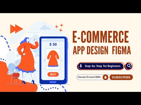Master ECommerce App Design in Figma Step-by-Step Tutorial for Beginners [Video]