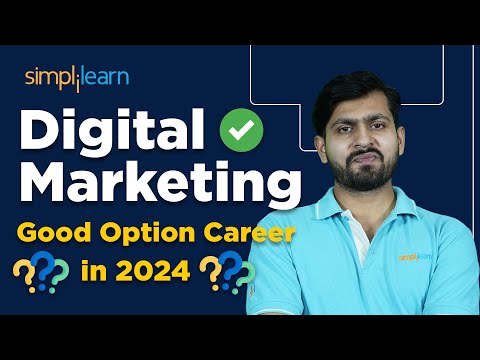 Is Digital Marketing Still A Good Career In 2024 | Digital Marketing Tutorial | Simplilearn [Video]
