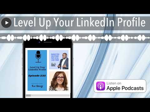 Level Up Your LinkedIn Profile [Video]