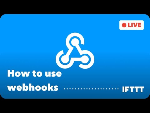 How to use webhooks on IFTTT [Video]