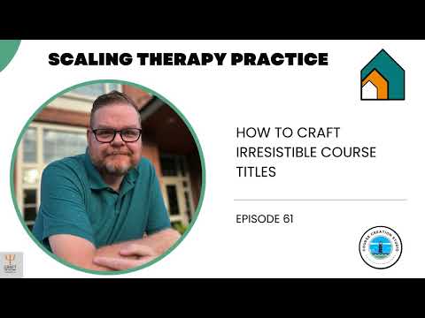 STP 61 How to Craft Irresistible Course Titles [Video]