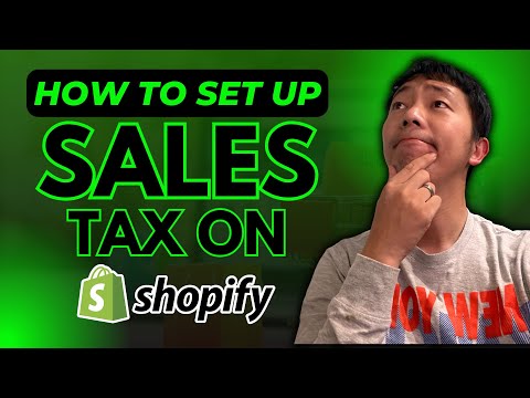 Shopify Tax Setup – How To Setup Sales Tax In Your Shopify Store [Video]