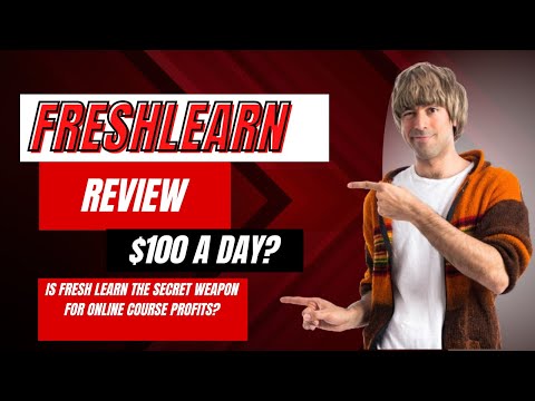 FreshLearn Review: Make Money Online Selling Courses (Affordable Platform?) [Video]