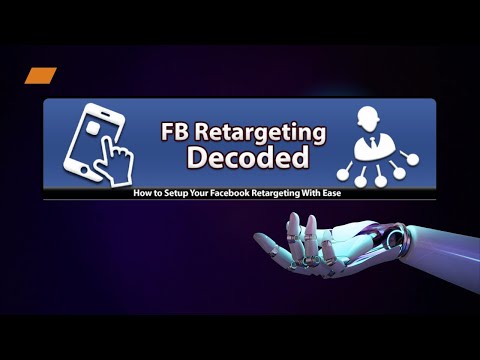 How to Setup Your Facebook Retargeting With Ease [Video]