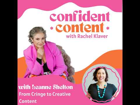 Confident Content: From Cringe to Creative Content – with Leanne Shelton [Video]
