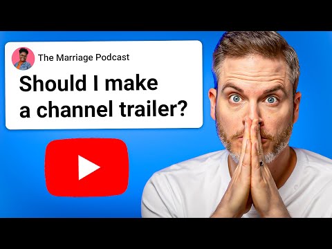 Should You Record a YouTube Channel Trailer? [Video]