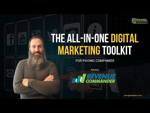 The All-In-One Digital Marketing Toolkit for Paving Companies [Video]