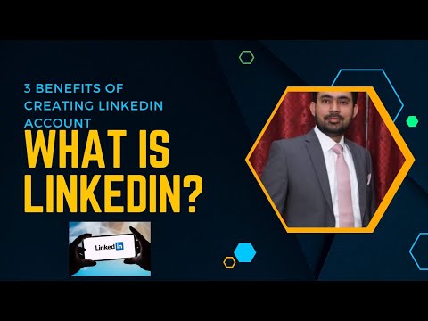 What is linkedin? 3 benefits of creating linkedin account|Do I need to make a LinkedIn account? [Video]