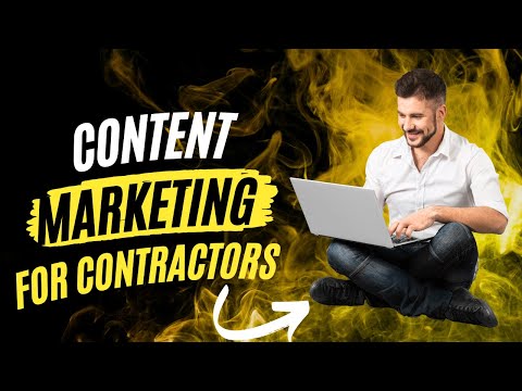 Content Marketing for Contractors [Video]
