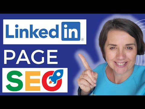 How To Boost the SEO of Your Organization’s LinkedIn Page [Video]