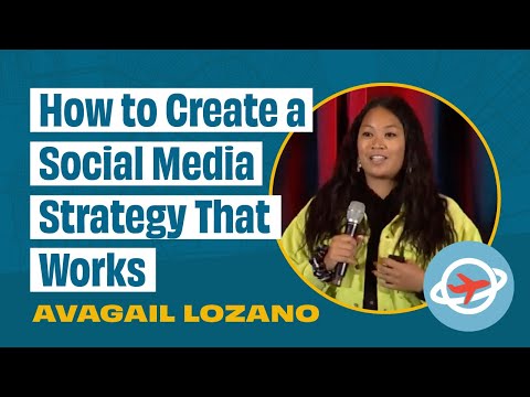How to Create a Social Strategy That Works: Social Media 101 from Creator Avagail Lozano @TravelCon [Video]