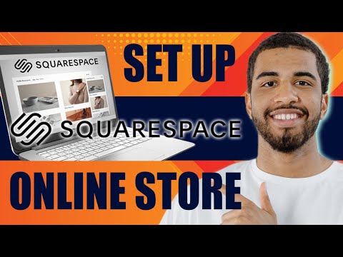 How to Set up Squarespace Online Store (Ecommerce Tutorial for Beginners, 2024) [Video]
