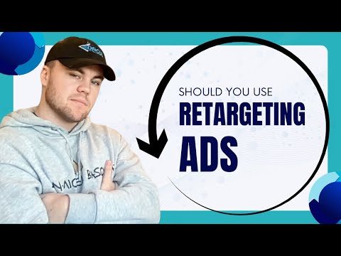 Should You Use Retargeting Ads [Video]