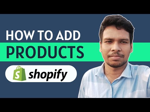 How To Add Products To Your Shopify Store (2024) Full Tutorial [Video]